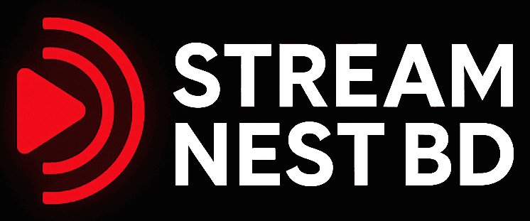 StreamNest BD